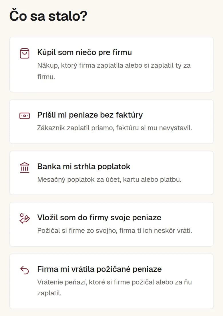 Obrazovka Zapísať pohyb na mobile s otázkou Čo sa stalo? a piatimi tlačidlami, napríklad Kúpil som niečo pre firmu a Banka mi strhla poplatok.